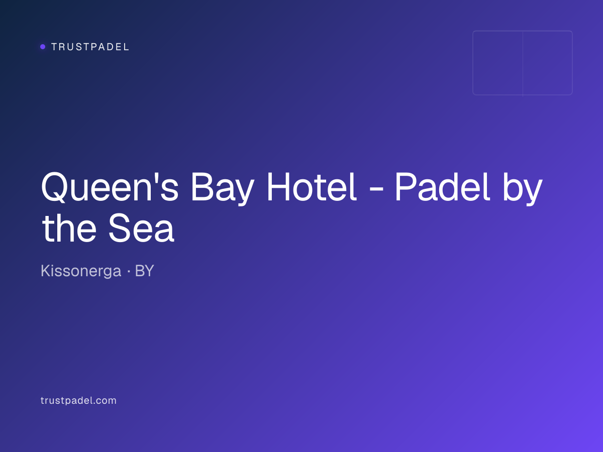 Queen's Bay Hotel - Padel by the Sea padel club