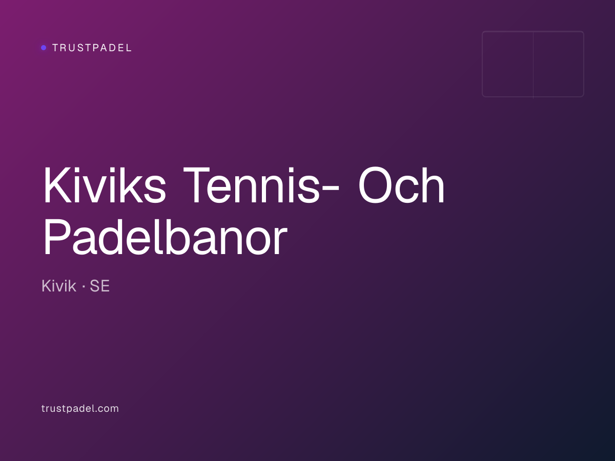 Kiviks Tennis- Och Padelbanor padel club