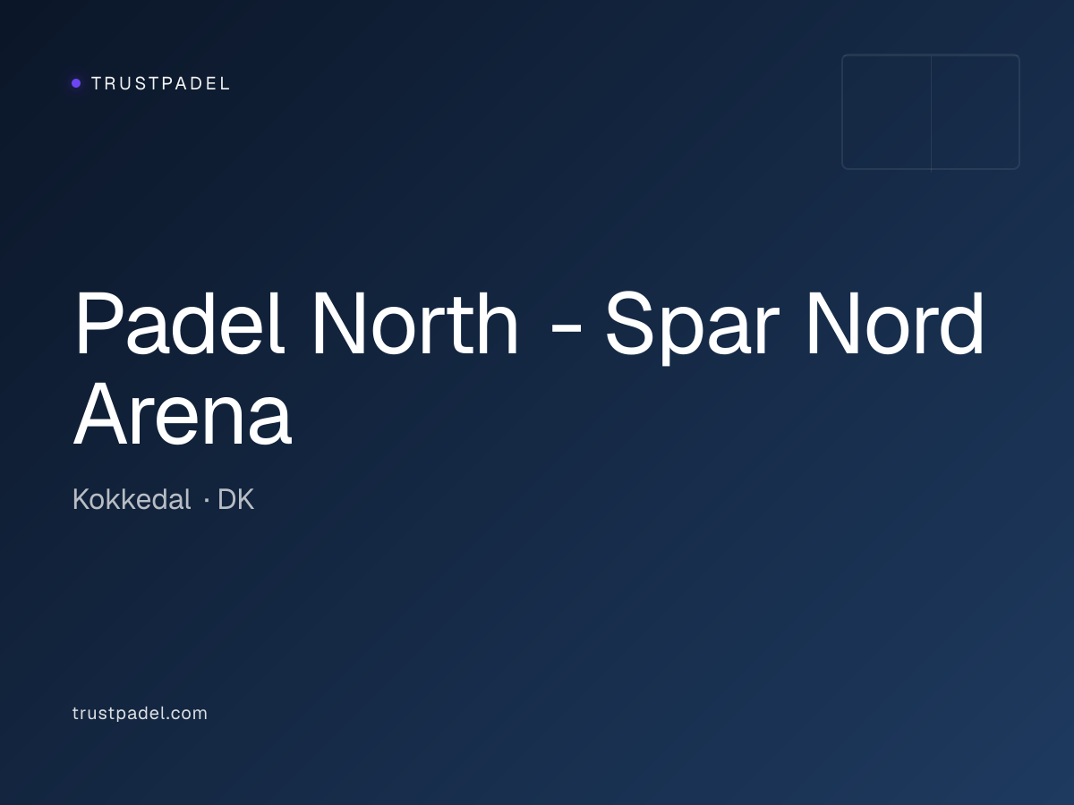 Padel North - Spar Nord Arena padel club
