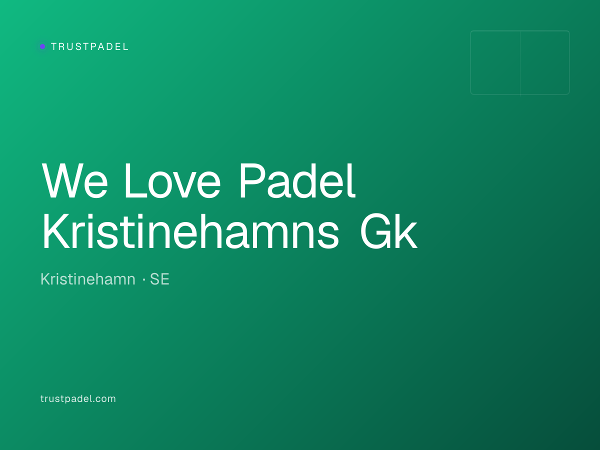 We Love Padel Kristinehamns Gk padel club