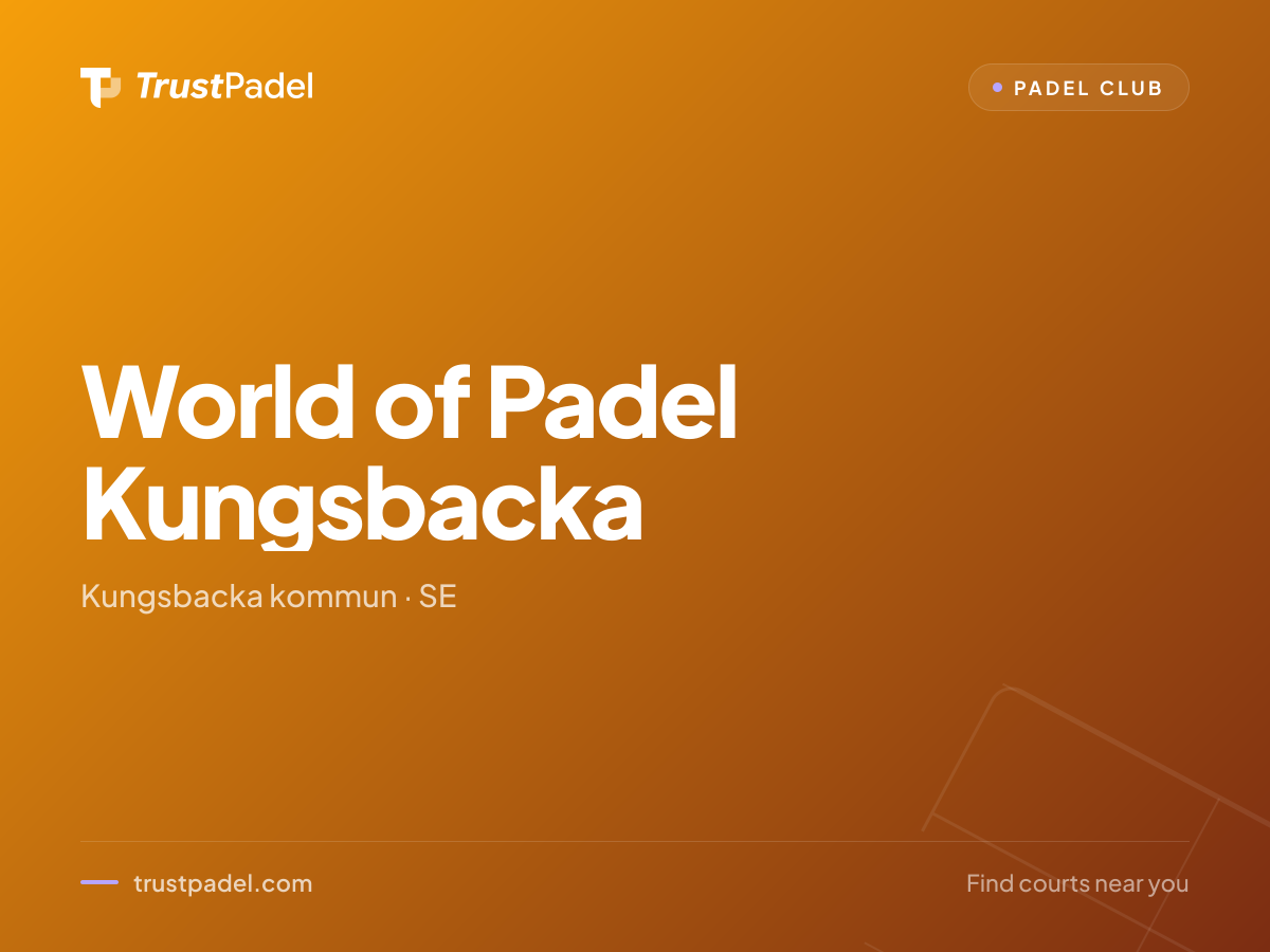 World of Padel Kungsbacka padel club