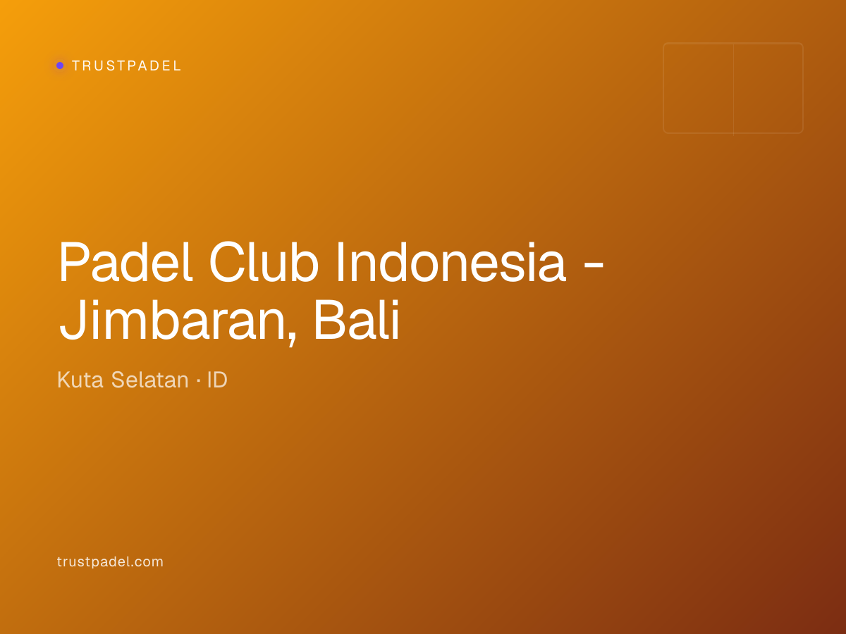Padel Club Indonesia - Jimbaran, Bali padel club