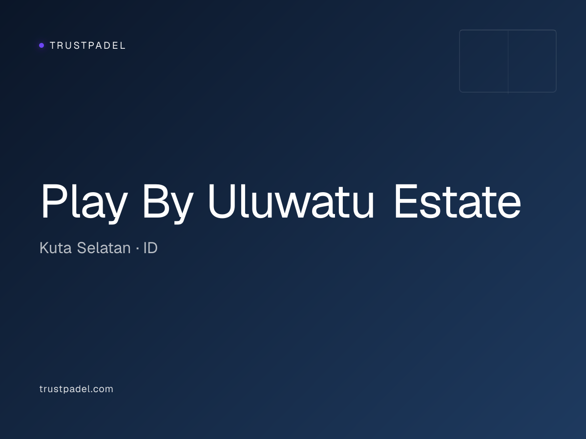 Play By Uluwatu Estate padel club