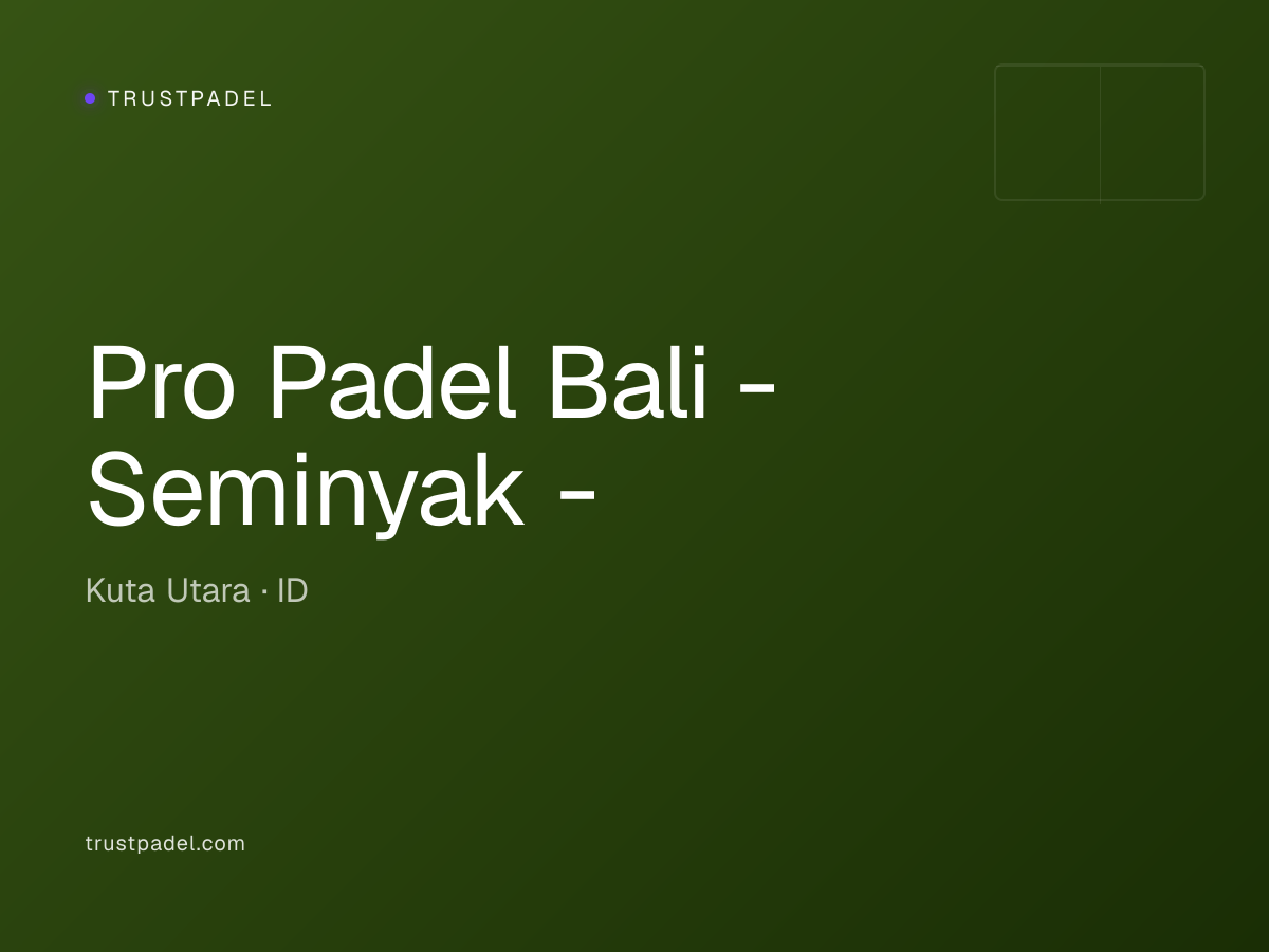 Pro Padel Bali - Seminyak - padel club