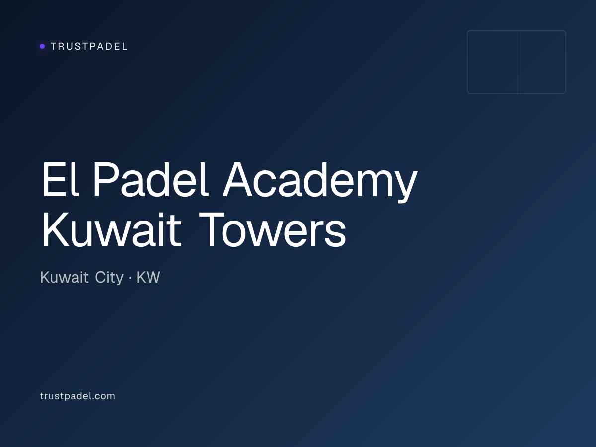 El Padel Academy Kuwait Towers padel club