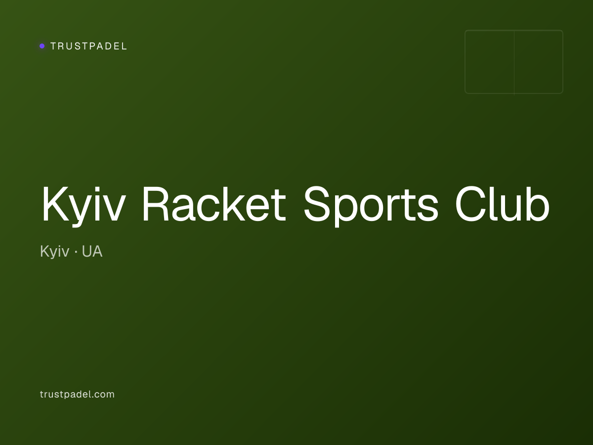 Kyiv Racket Sports Club padel club
