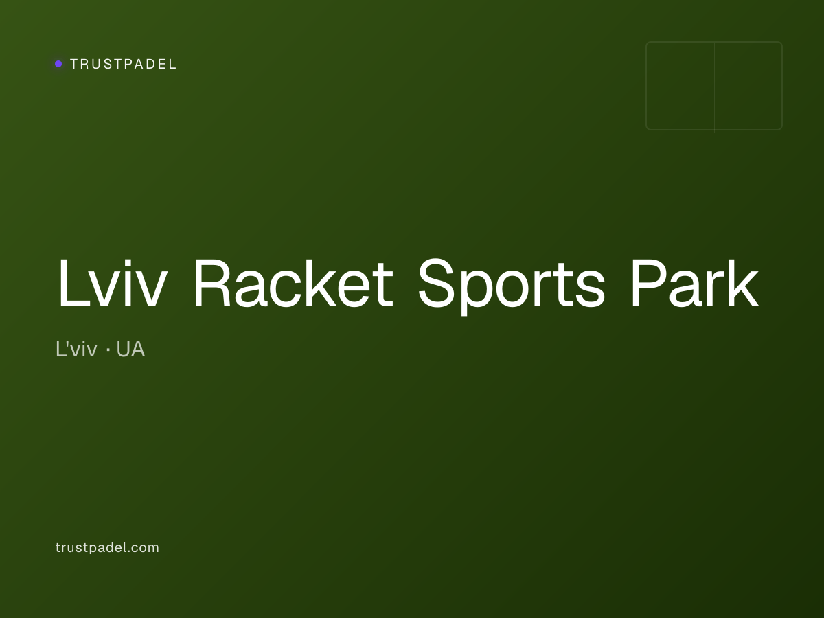 Lviv Racket Sports Park padel club