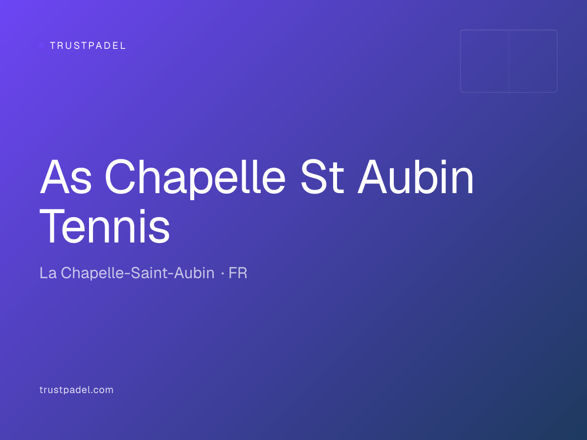 As Chapelle St Aubin Tennis padel club