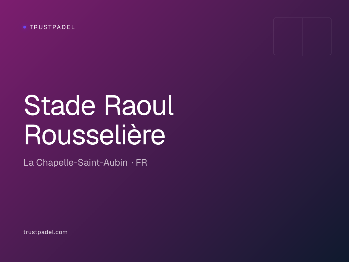 Stade Raoul Rousselière padel club