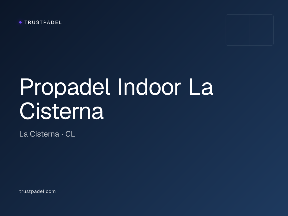 Propadel Indoor La Cisterna padel club