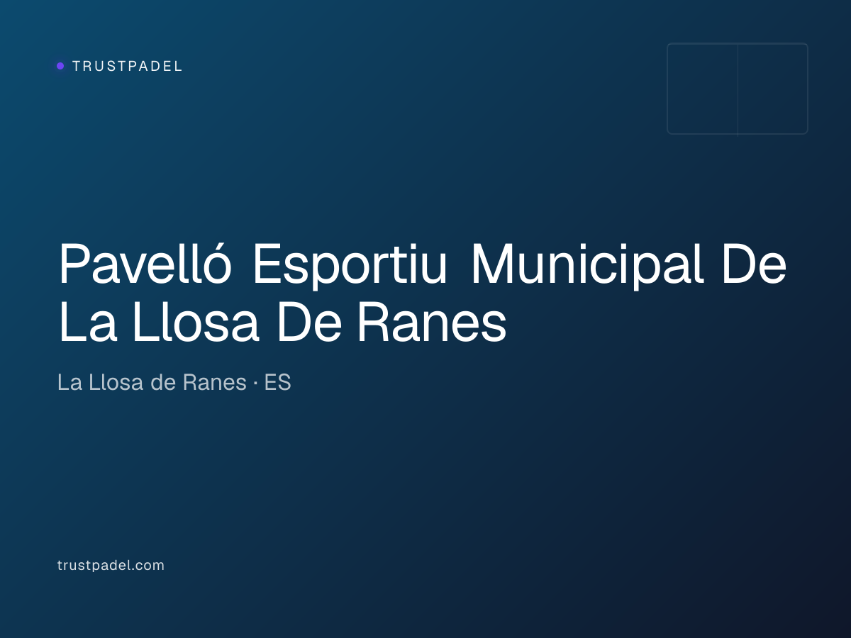 Pavelló Esportiu Municipal De La Llosa De Ranes padel club