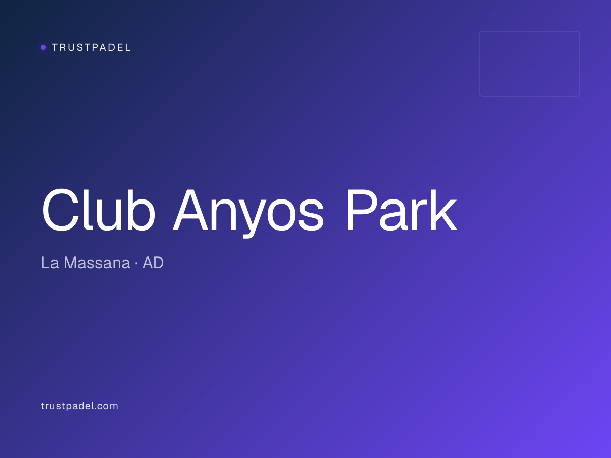 Club Anyos Park padel club