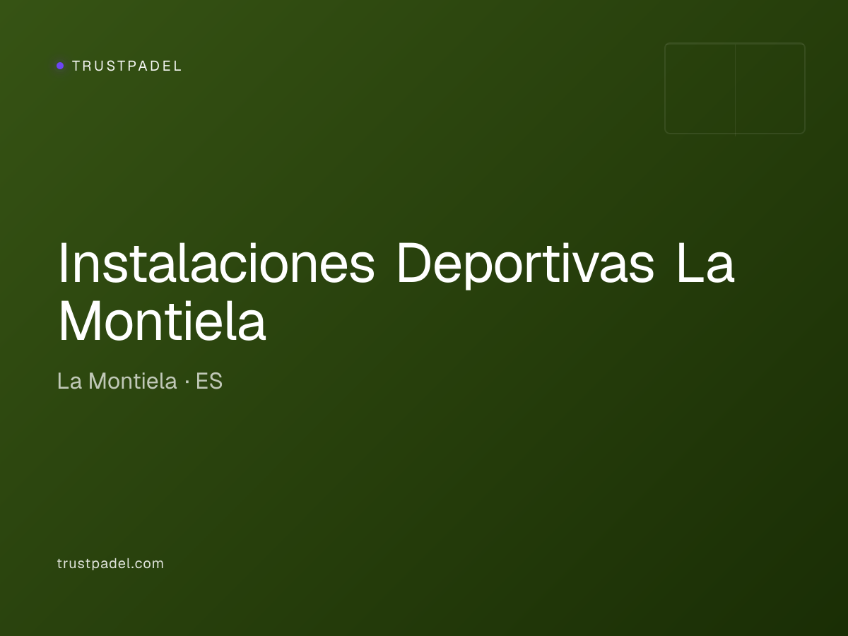 Instalaciones Deportivas La Montiela padel club