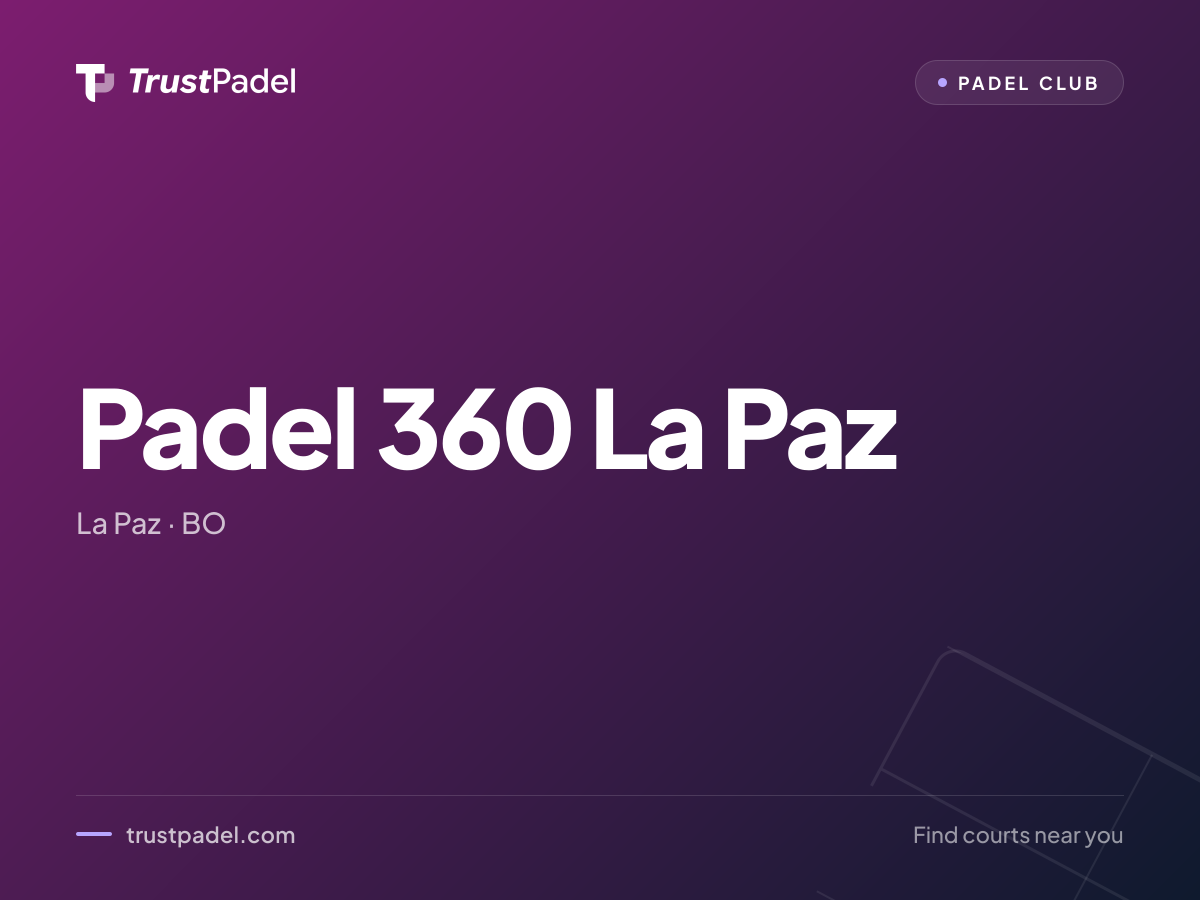 Padel 360 La Paz padel club
