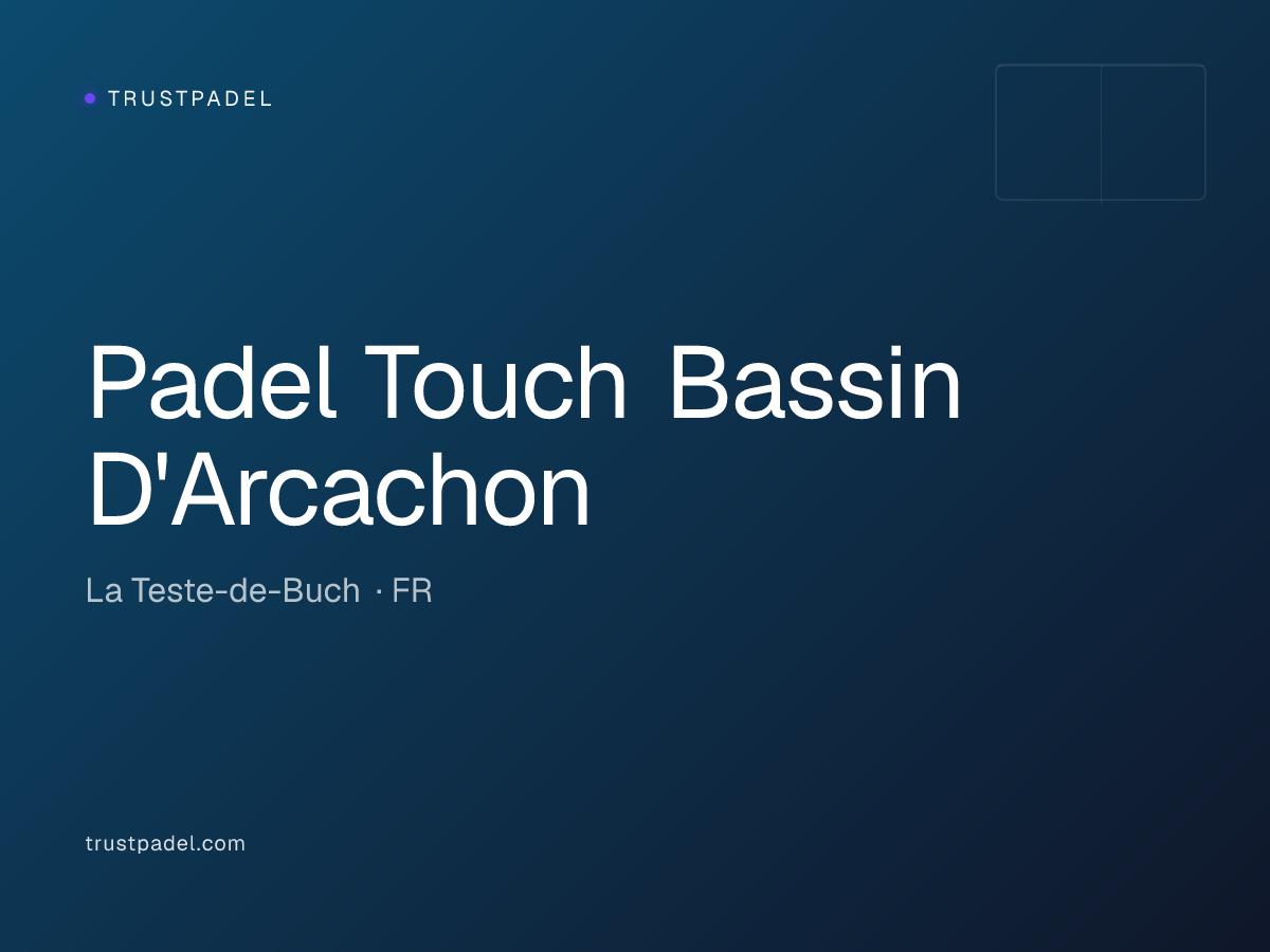 Padel Touch Bassin D'Arcachon padel club