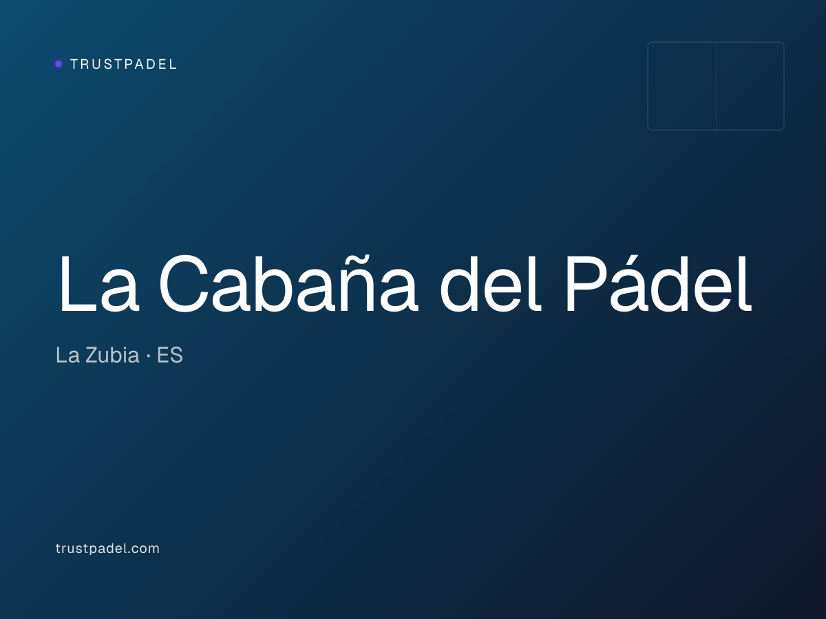 La Cabaña del Pádel padel club