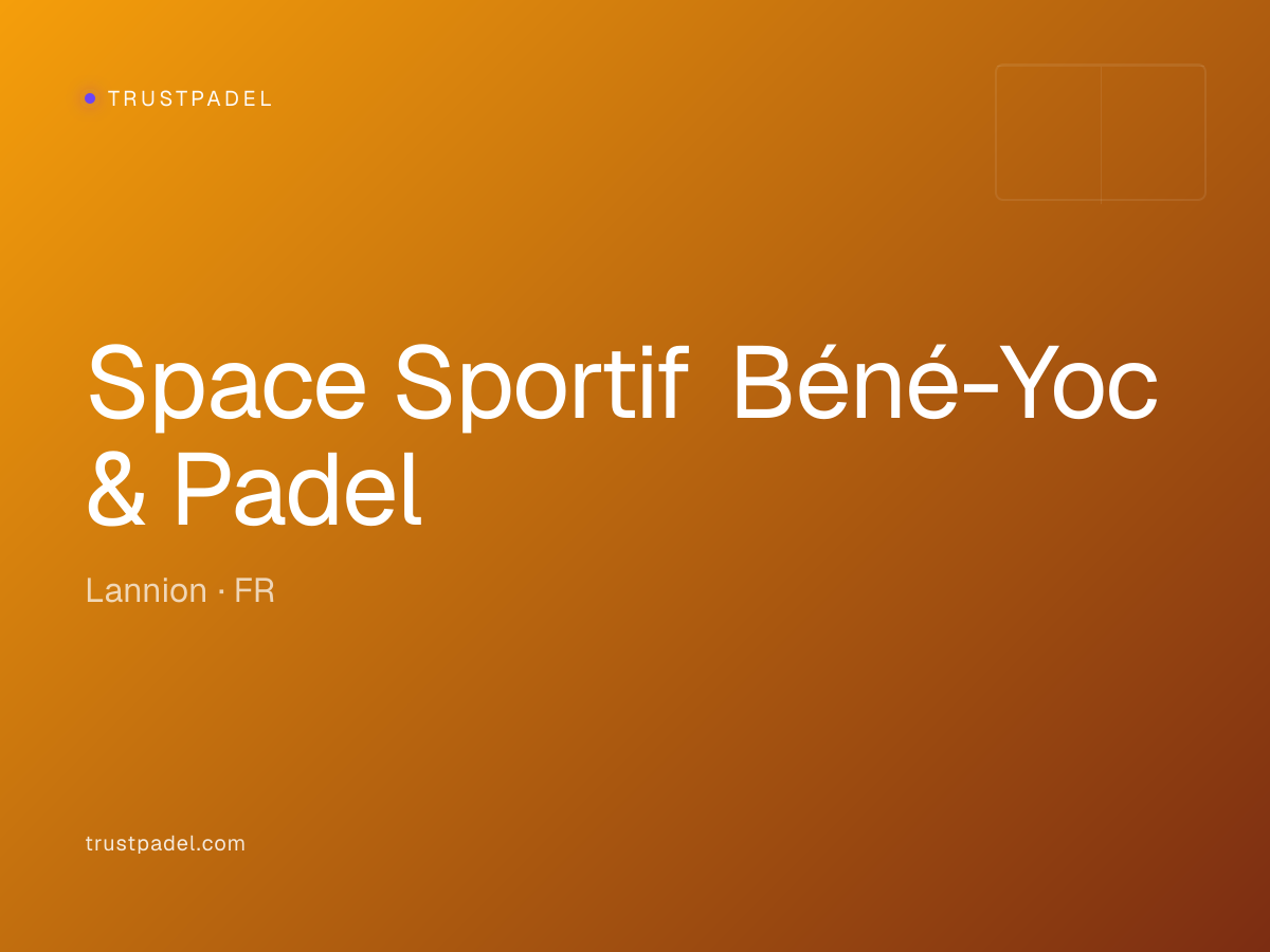 Space Sportif Béné-Yoc & Padel padel club
