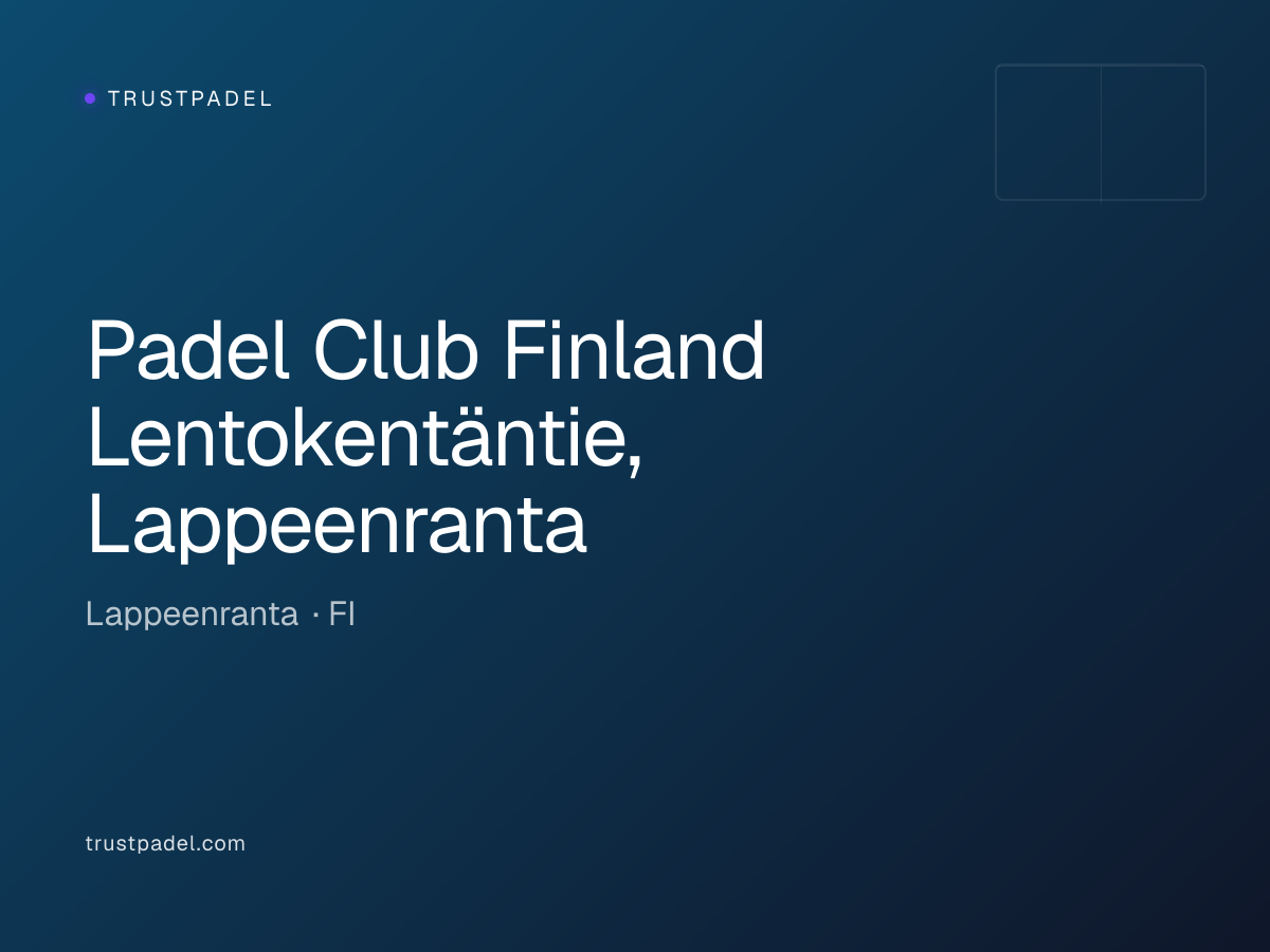 Padel Club Finland Lentokentäntie, Lappeenranta padel club