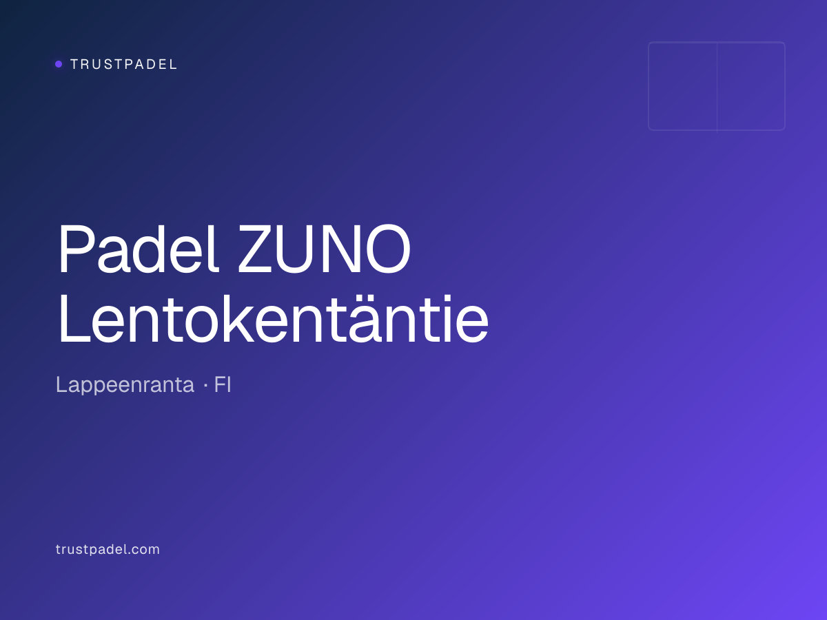 Padel ZUNO Lentokentäntie padel club