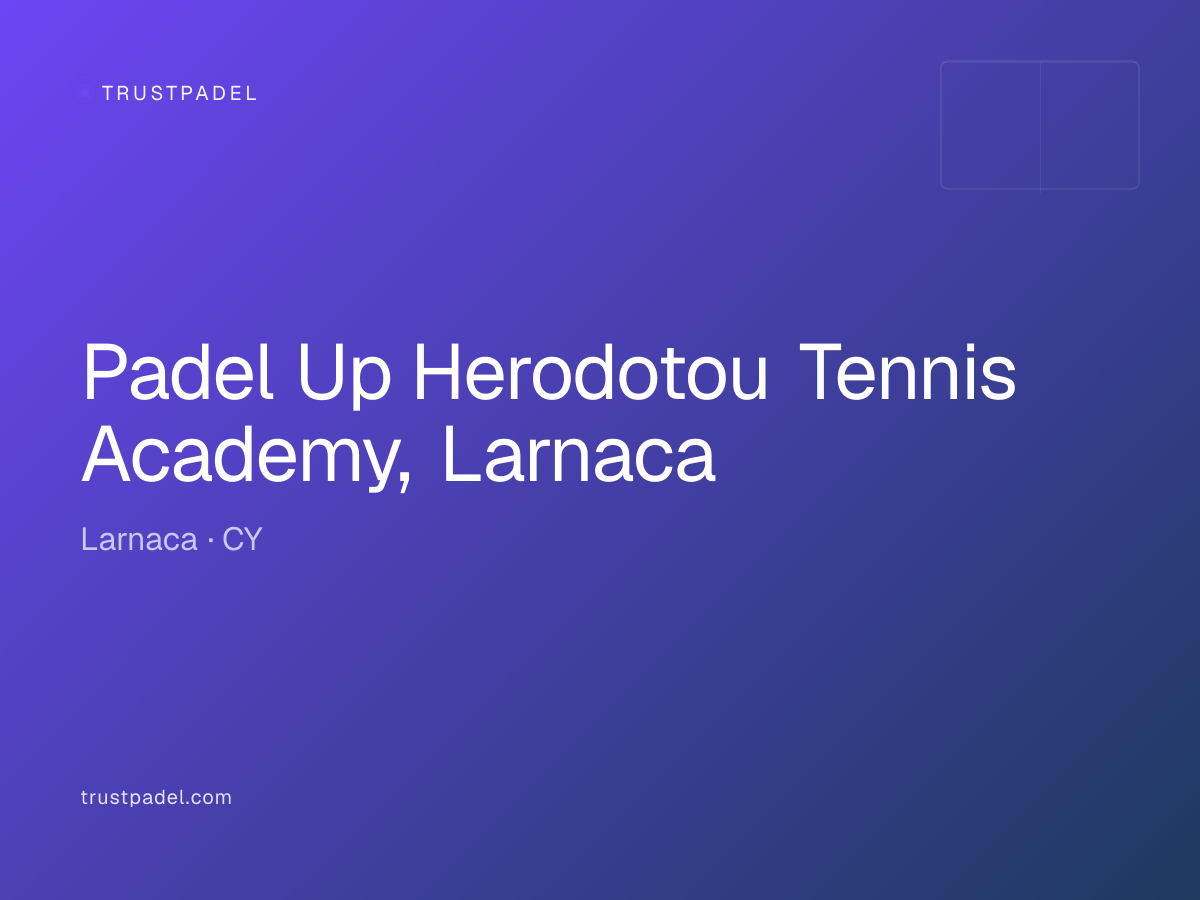 Padel Up Herodotou Tennis Academy, Larnaca padel club