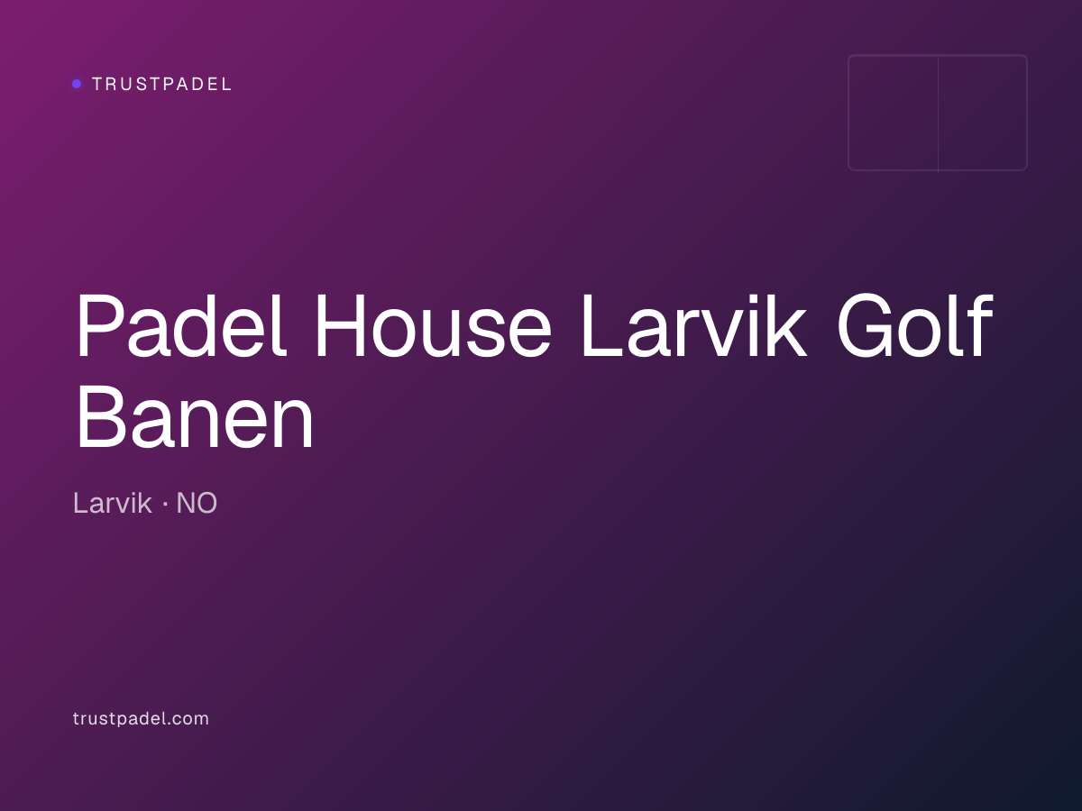 Padel House Larvik Golf Banen padel club