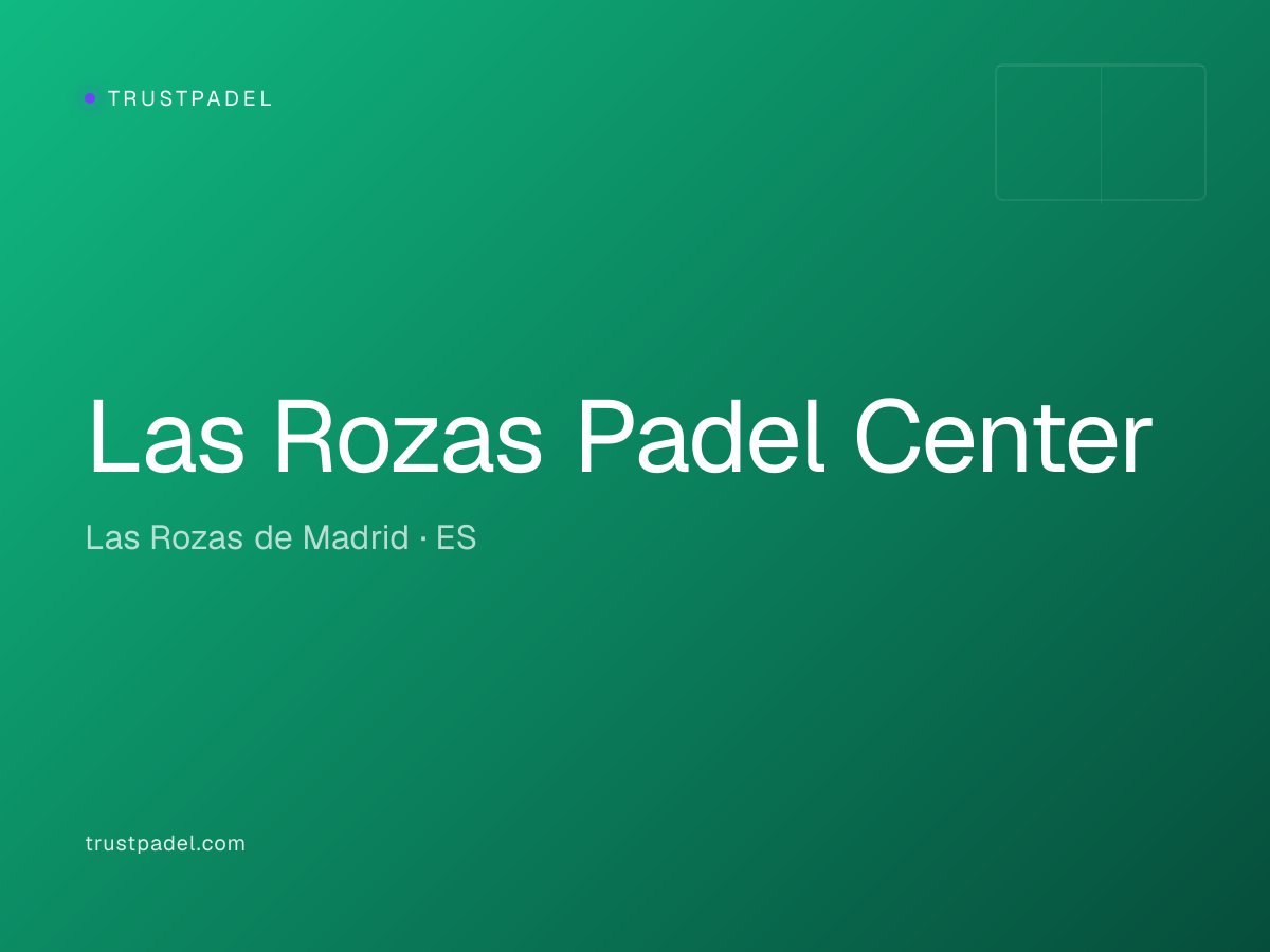Las Rozas Padel Center padel club