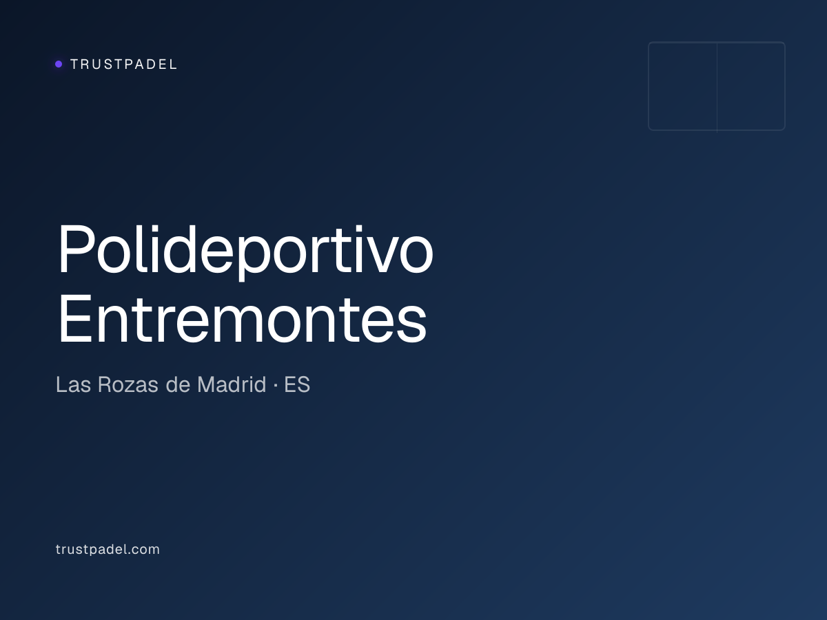 Polideportivo Entremontes padel club