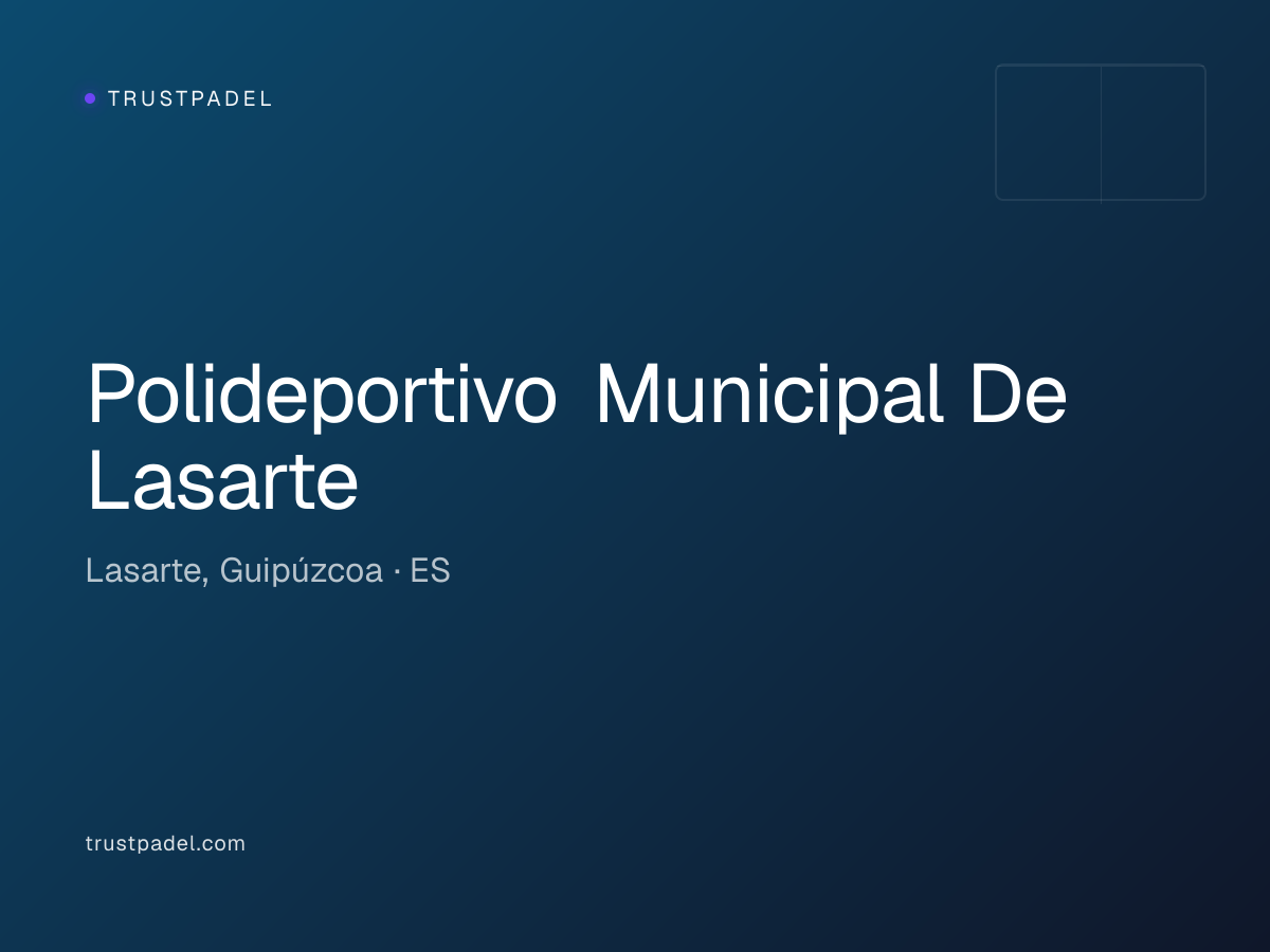 Polideportivo Municipal De Lasarte padel club