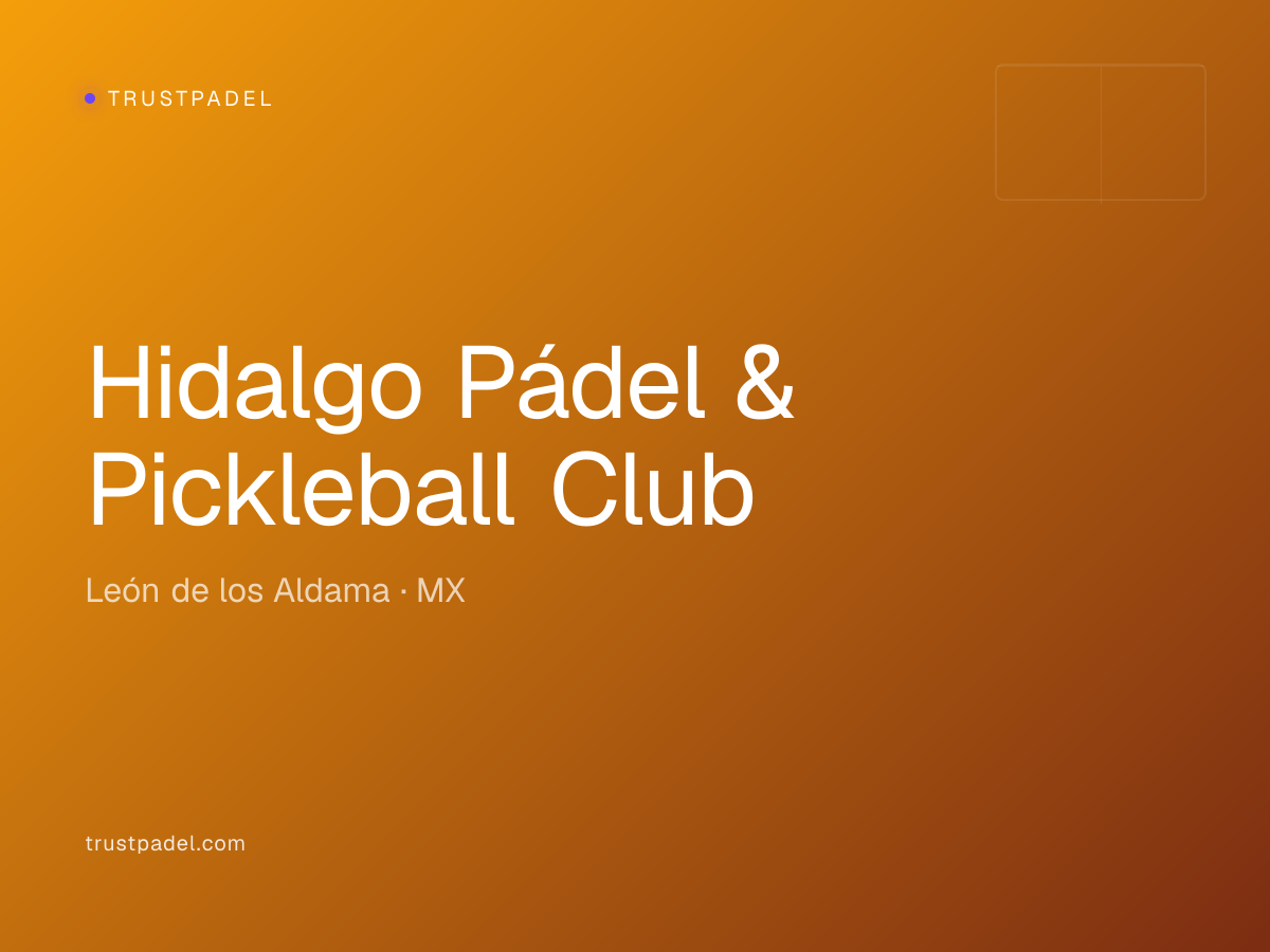 Hidalgo Pádel & Pickleball Club padel club