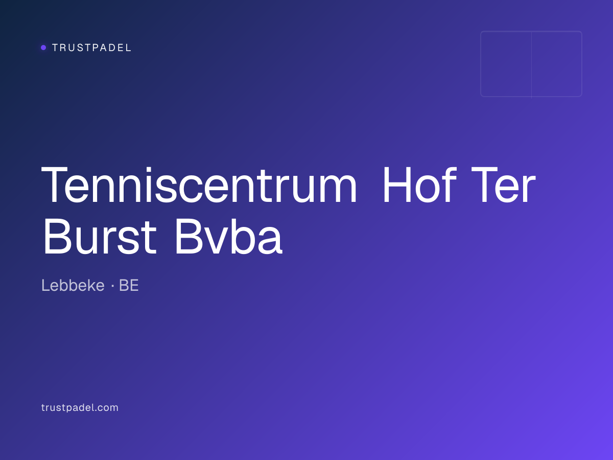 Tenniscentrum Hof Ter Burst Bvba padel club