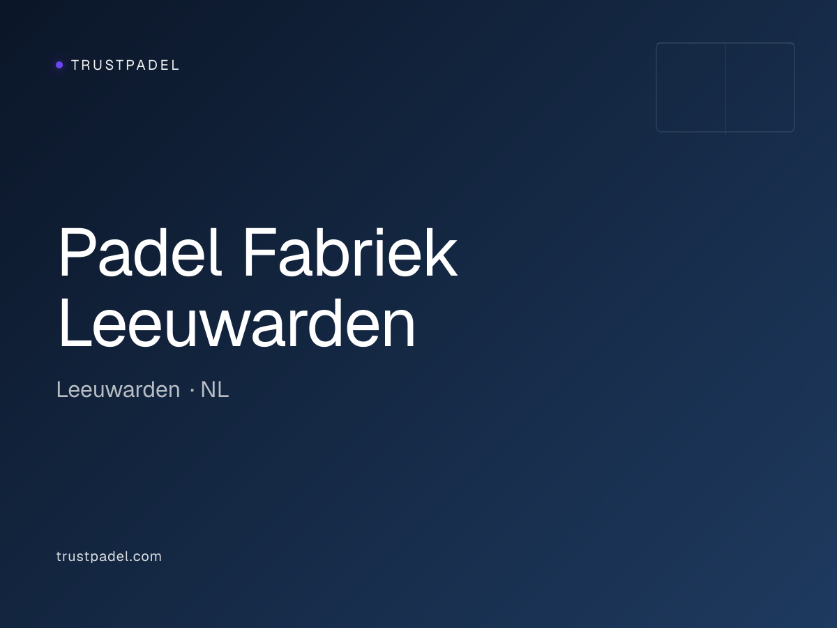 Padel Fabriek Leeuwarden padel club