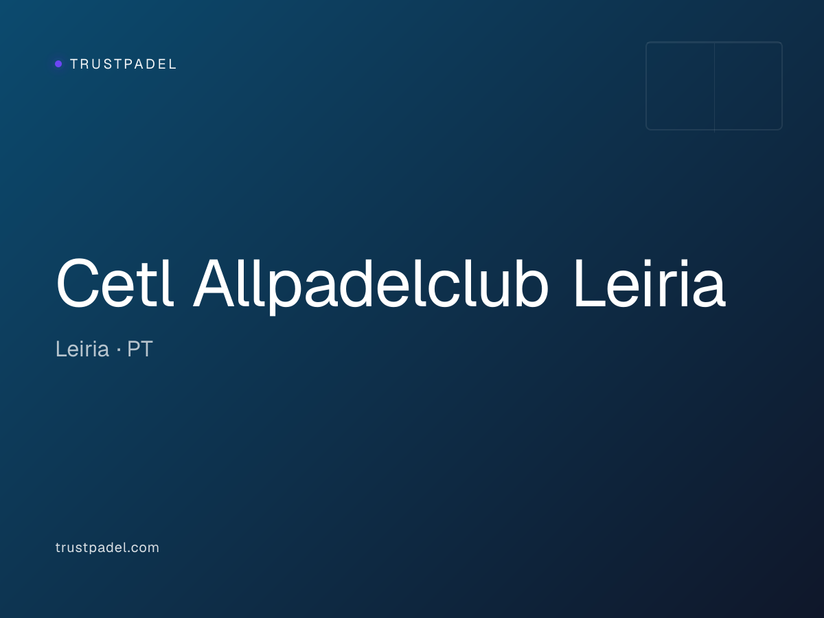Cetl Allpadelclub Leiria padel club
