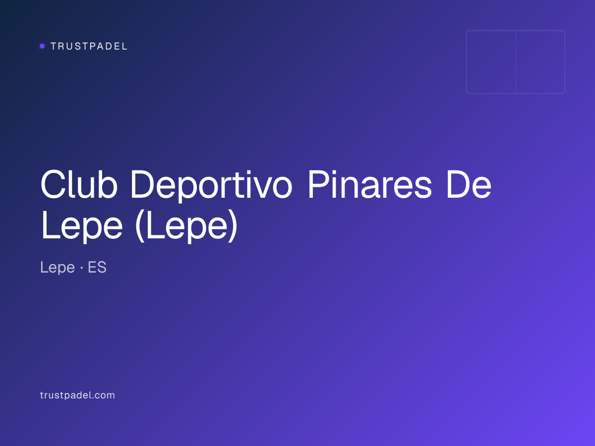 Club Deportivo Pinares De Lepe (Lepe) padel club