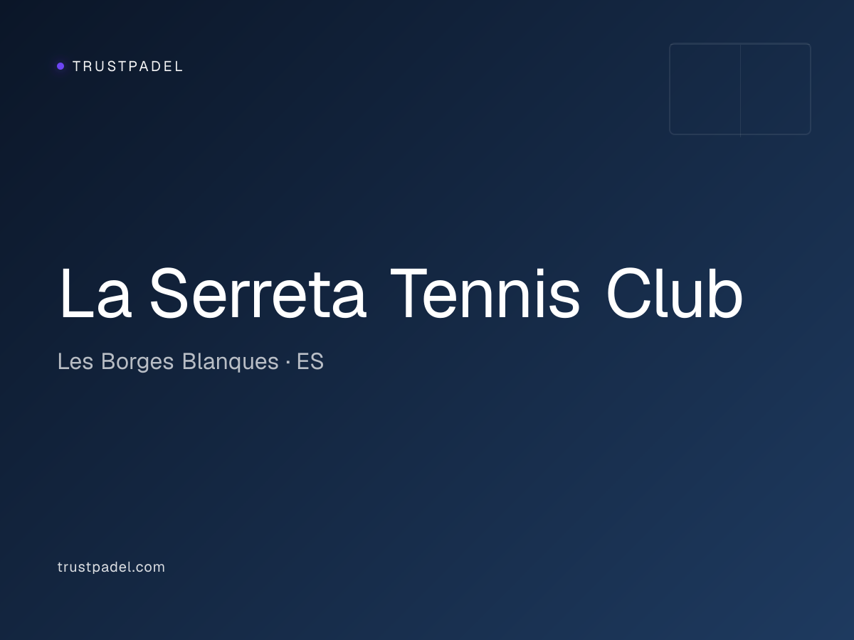 La Serreta Tennis Club padel club