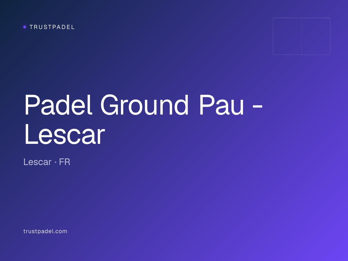 Padel Ground Pau - Lescar padel club