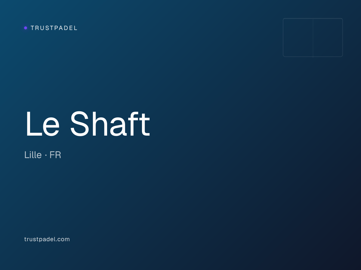 Le Shaft padel club