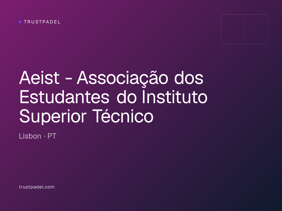 Aeist - Associação dos Estudantes do Instituto Superior Técnico padel club