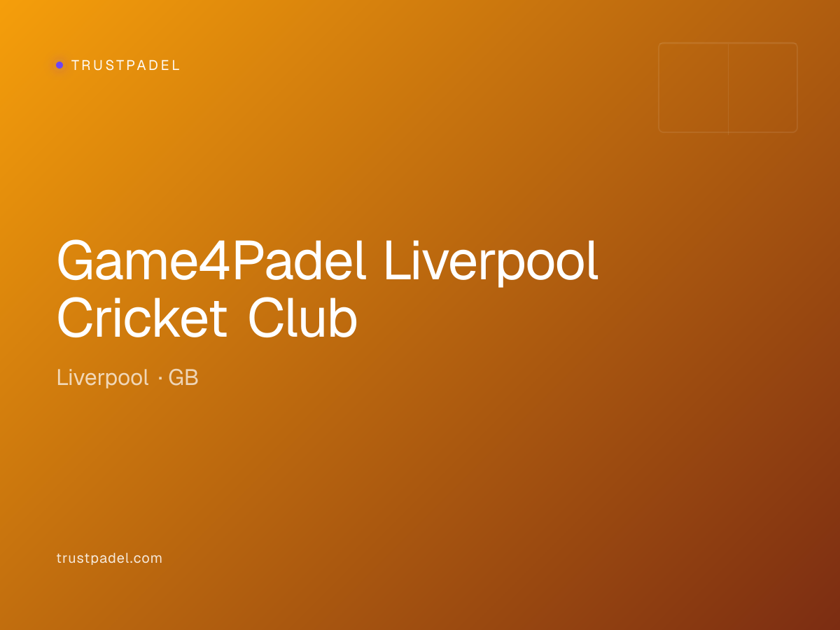 Game4Padel Liverpool Cricket Club padel club