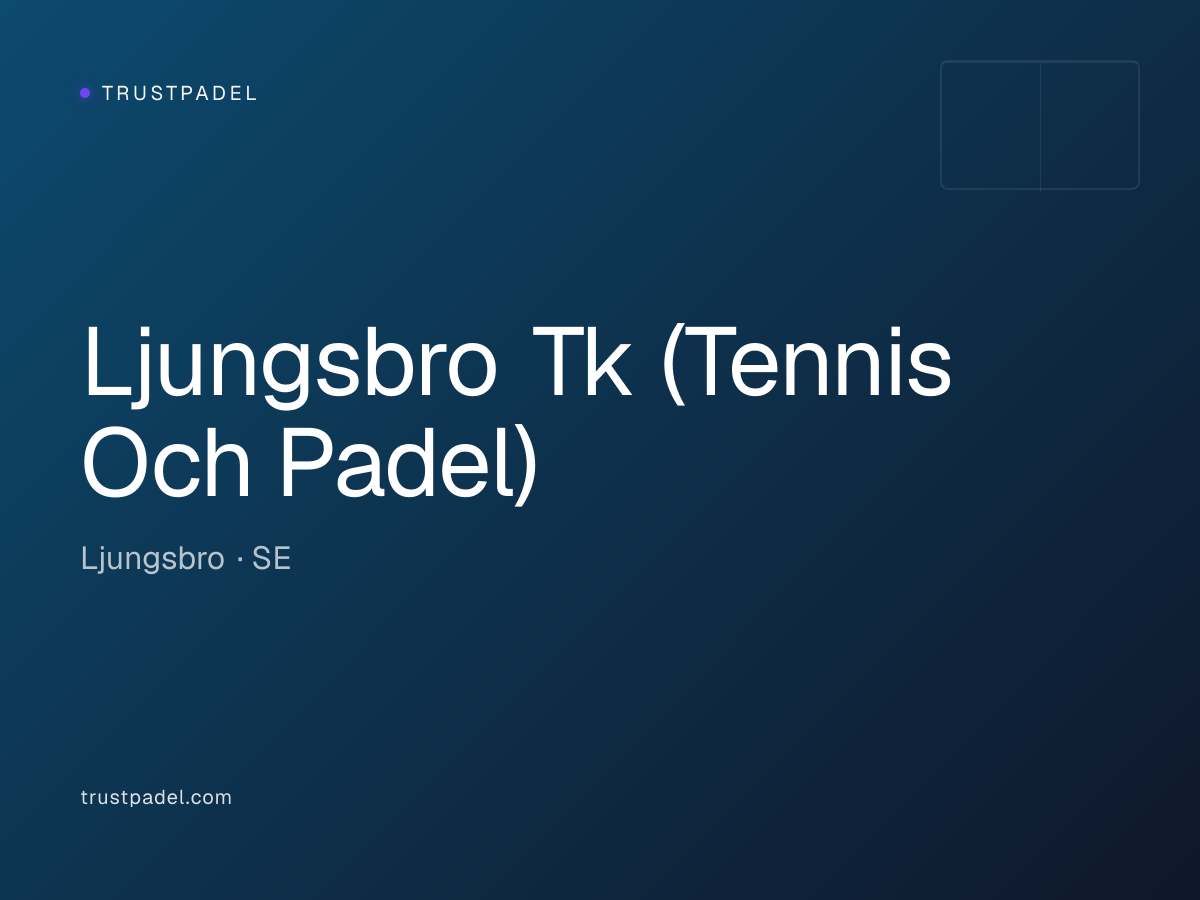 Ljungsbro Tk (Tennis Och Padel) padel club