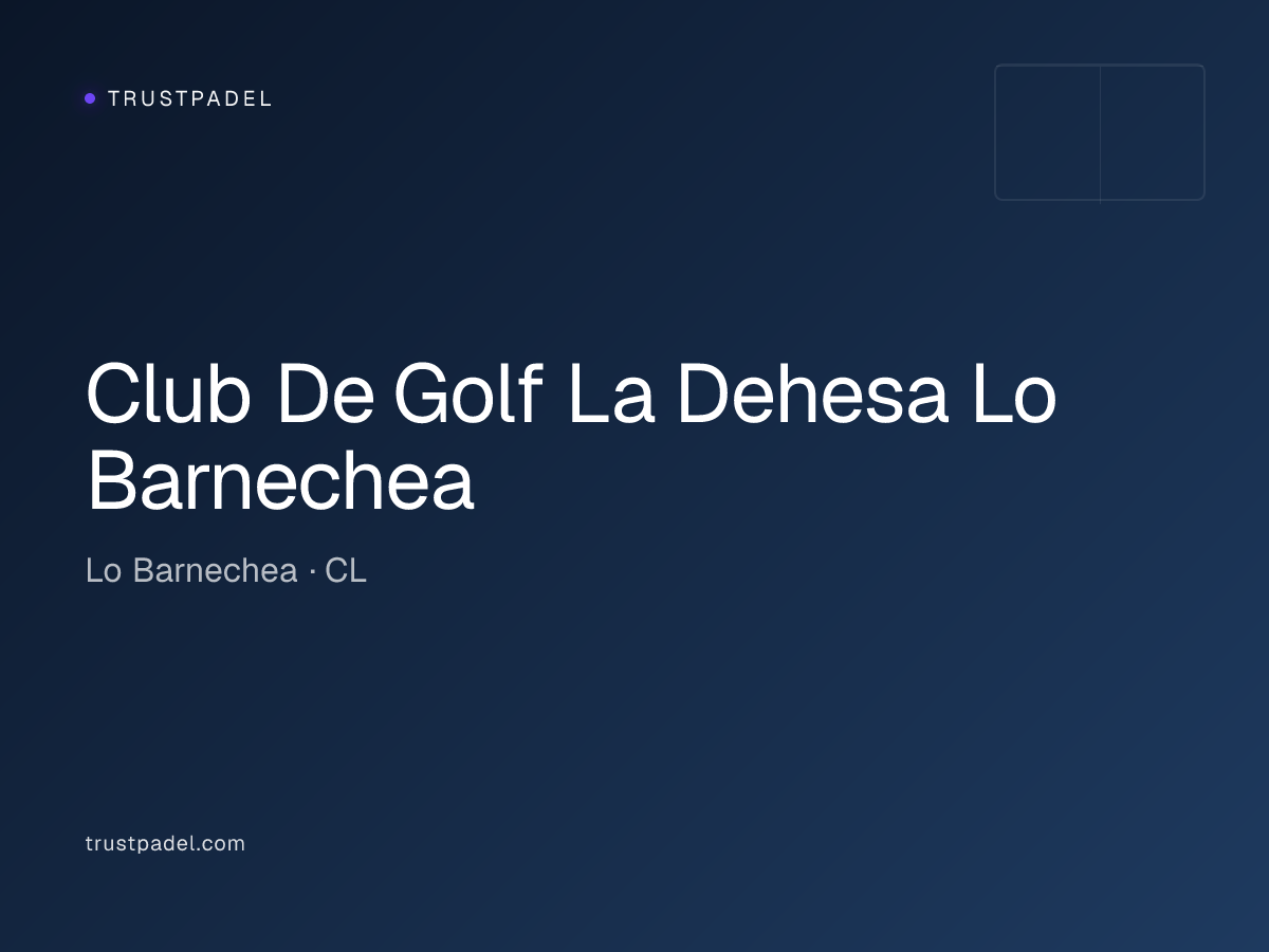 Club De Golf La Dehesa Lo Barnechea padel club