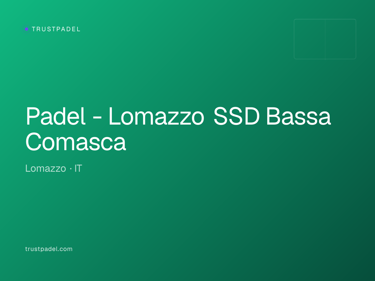 Padel - Lomazzo SSD Bassa Comasca padel club