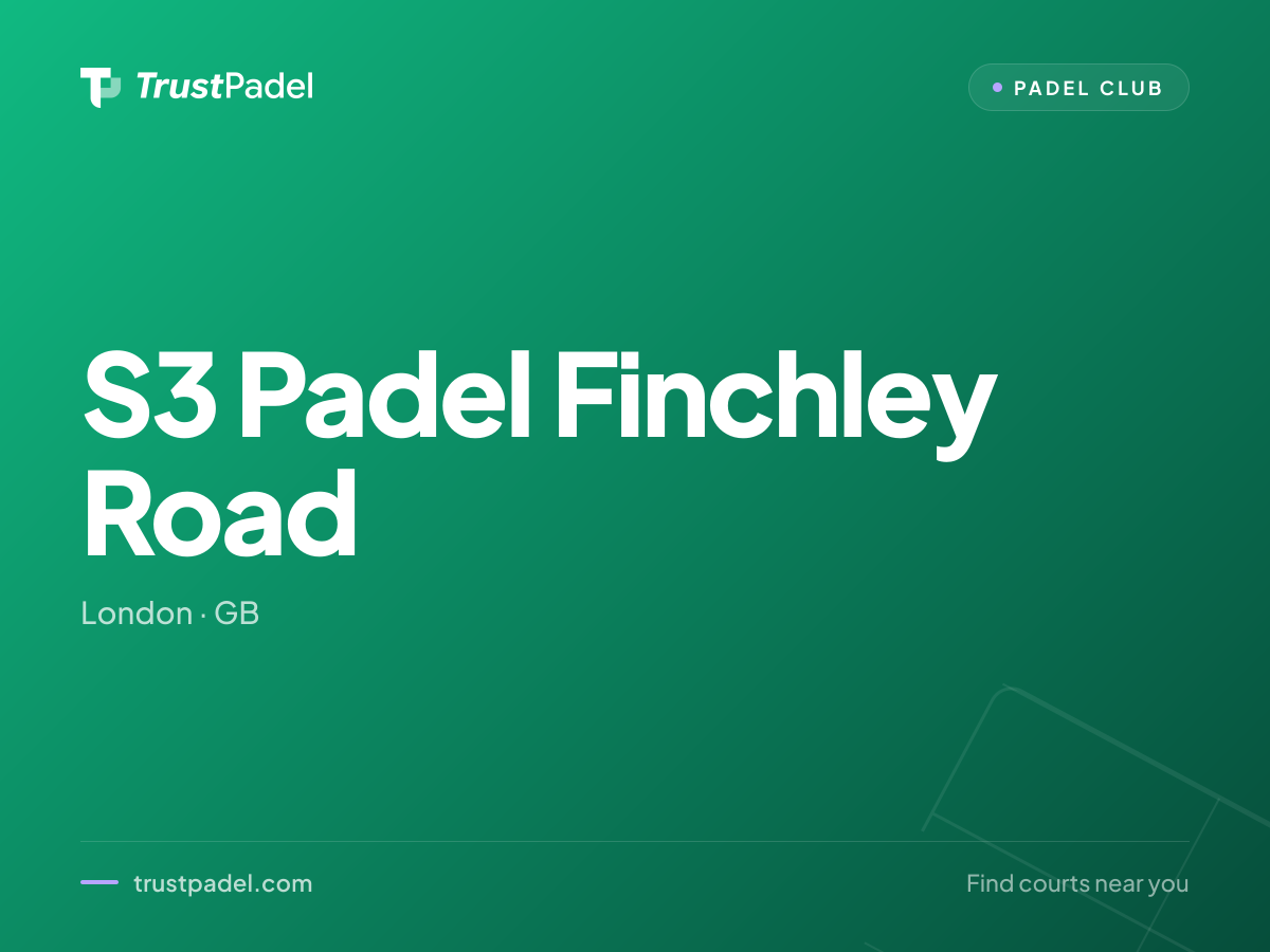 S3 Padel Finchley Road padel club