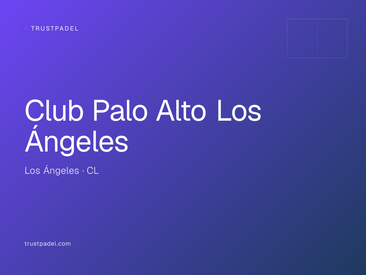 Club Palo Alto Los Ángeles padel club