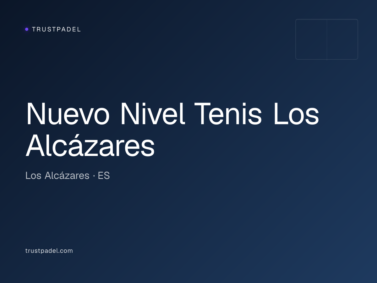 Nuevo Nivel Tenis Los Alcázares padel club