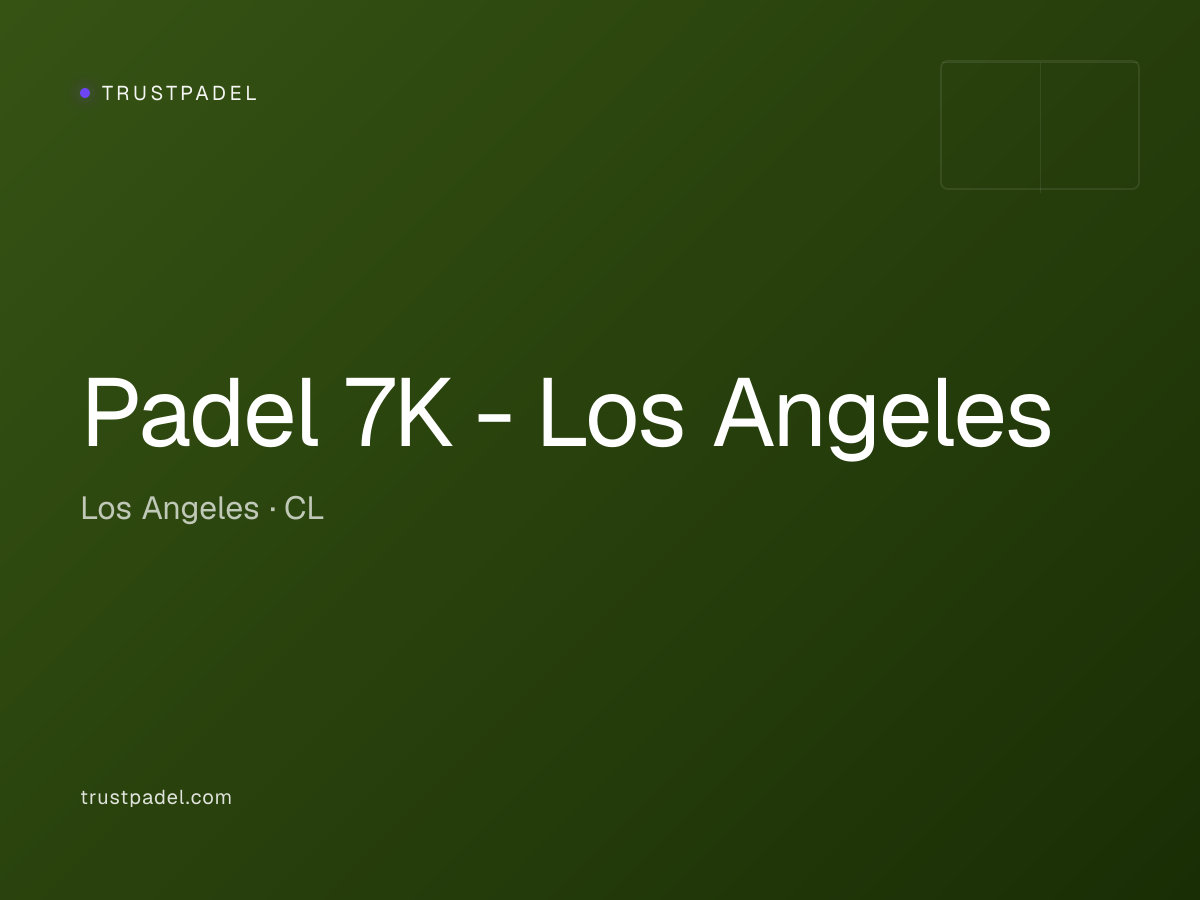 Padel 7K - Los Angeles padel club