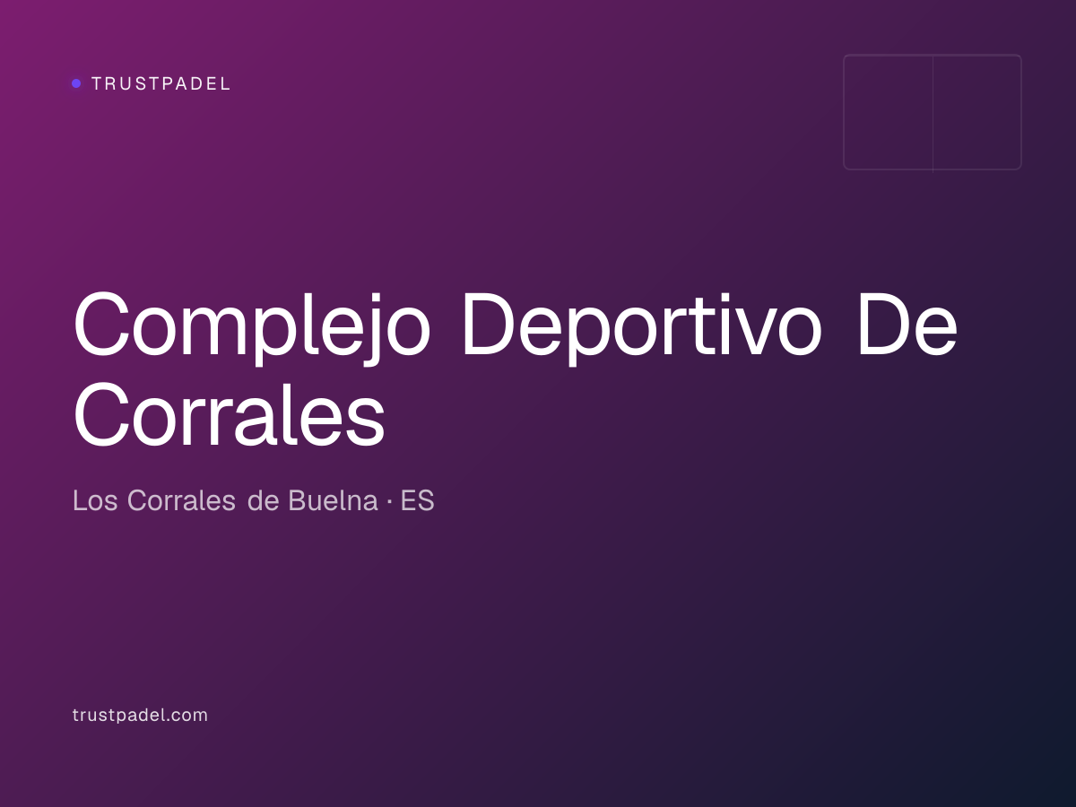 Complejo Deportivo De Corrales padel club