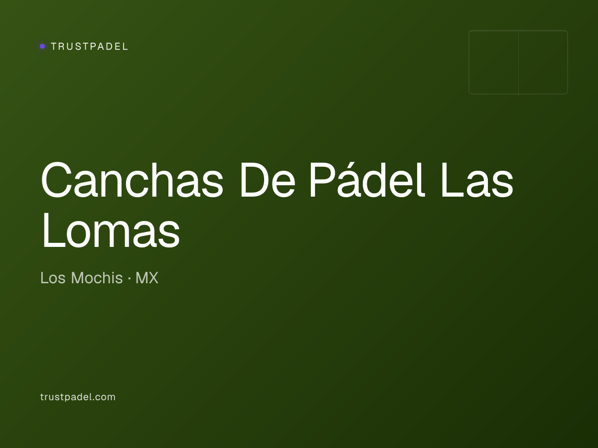 Canchas De Pádel Las Lomas padel club