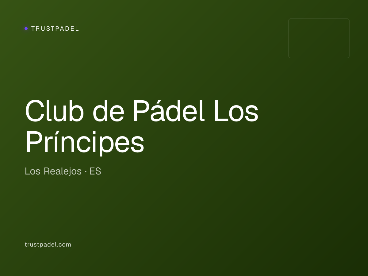 Club de Pádel Los Príncipes padel club