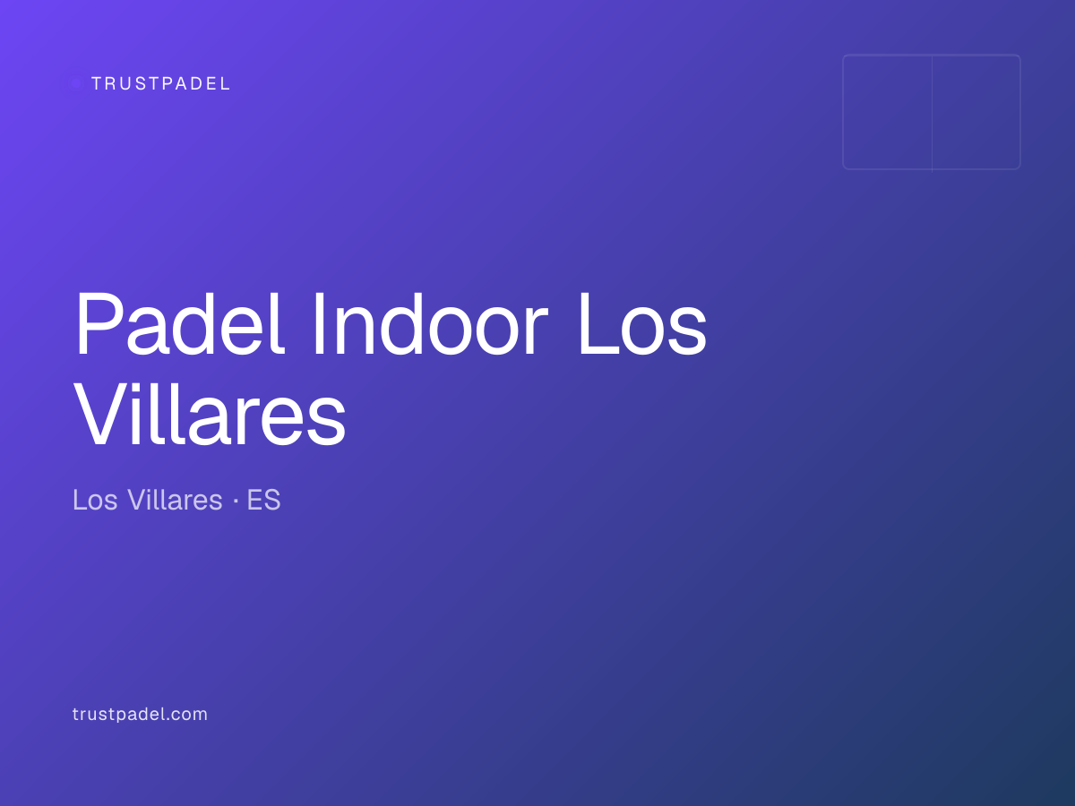 Padel Indoor Los Villares padel club