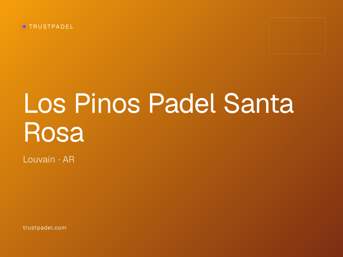 Los Pinos Padel Santa Rosa padel club